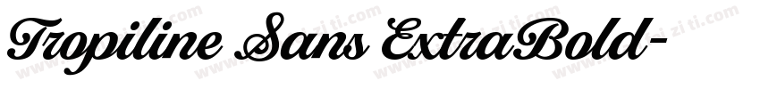 Tropiline Sans ExtraBold字体转换